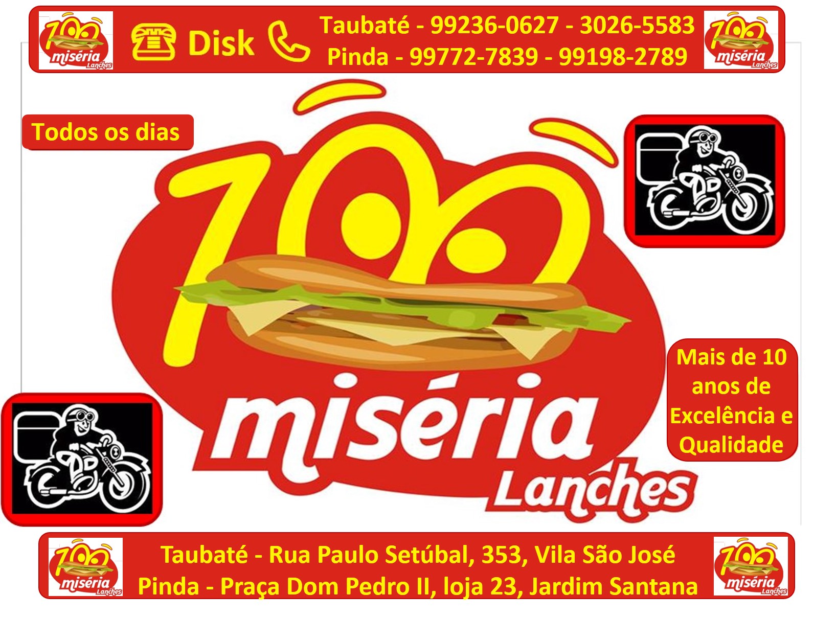 100 Miséria Lanches, Rua Paulo Setubal, 353, Vila São José, Taubaté-SP - Disk Lanches 12 3026-5583 99127-2918 98820-3209 98160-8499